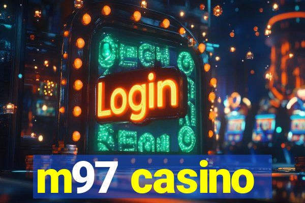 m97 casino